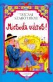 MicSoda város!